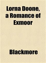 Lorna Doone, a Romance of Exmoor,1152395637,9781152395633