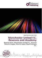 Manchester United F.C. Reserves and Academy,6135810103,9786135810103