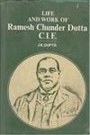 Life and Work of Romesh Chunder Dutt 1st Reprint,812120030X,9788121200301