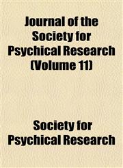 Journal of the Society for Psychical Research (Volume 11),1152663542,9781152663541