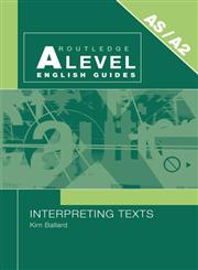 Interpreting Texts (Routledge a Level English Guides),0415334365,9780415334365