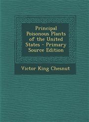 Principal Poisonous Plants of the United States,1289397473,9781289397470