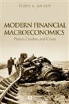 Modern Financial Macroeconomics Panics, Crashes, and Crises,1405161817,9781405161817