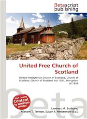 United Free Church of Scotland,613504074X,9786135040746