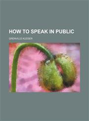How to Speak in Public,145908358X,9781459083585