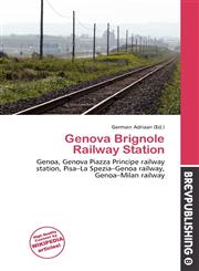 Genova Brignole Railway Station,6136897385,9786136897387