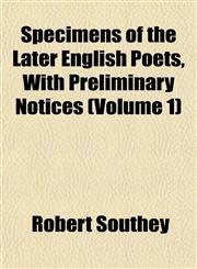 Specimens of the Later English Poets, With Preliminary Notices (Volume 1),1152489496,9781152489493