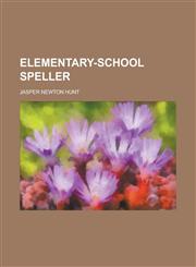 Elementary-school speller,1234386127,9781234386122