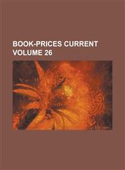 Book-prices current Volume 26,1230082018,9781230082011