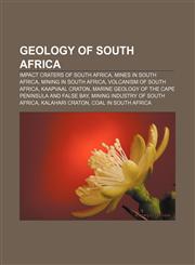 Geology of South Africa Impact craters of South Africa, Mines in South Africa, Mining in South Africa, Volcanism of South Africa,1156483026,9781156483022