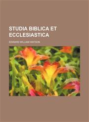 Studia Biblica Et Ecclesiastica,1235999084,9781235999086