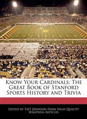 Know Your Cardinals The Great Book of Stanford Sports History and Trivia,1241146853,9781241146856