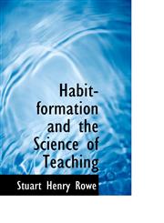 Habit-formation and the Science of Teaching,1117115569,9781117115566