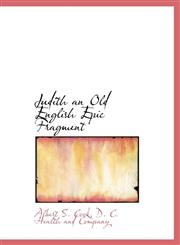 Judith an Old English Epic Fragment,1140339206,9781140339205