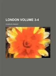 London Volume 3-4,1236539575,9781236539571