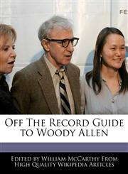 Off the Record Guide to Woody Allen,1270796445,9781270796442