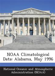 NOAA Climatological Data Alabama, May 1996,124921047X,9781249210474