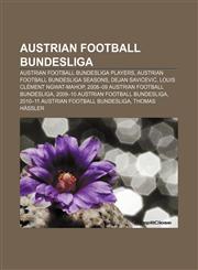 Austrian Football Bundesliga Austrian Football Bundesliga players, Austrian Football Bundesliga seasons, Dejan Savićević,123328682X,9781233286829