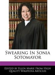 Swearing In Sonia Sotomayor,1240109342,9781240109340