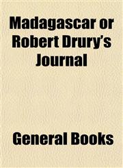 Madagascar or Robert Drury's Journal,1153012952,9781153012959