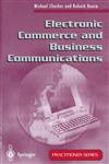 Electronic Commerce and Business Communications,3540199306,9783540199304