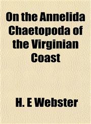 On the Annelida Chaetopoda of the Virginian Coast,1153069652,9781153069656