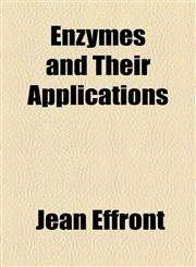 Enzymes and Their Applications,1154903249,9781154903249