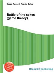 Battle of the Sexes (Game Theory),5510948310,9785510948318