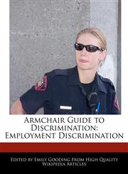 Armchair Guide to Discrimination Employment Discrimination,1241800677,9781241800673