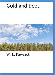 Gold and Debt,1140156438,9781140156437