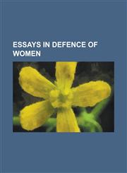 Essays in Defence of Women,1150440996,9781150440991