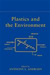 Plastics and the Environment,0471095206,9780471095200