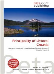 Principality of Littoral Croatia,6133543477,9786133543478
