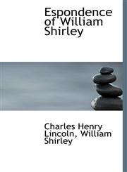 Espondence of William Shirley,114021246X,9781140212461