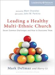 Leading a Healthy Multi-Ethnic Church Seven Common Challenges and How to Overcome Them,0310515394,9780310515395