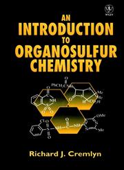 An Introduction to Organosulfur Chemistry,0471955124,9780471955122