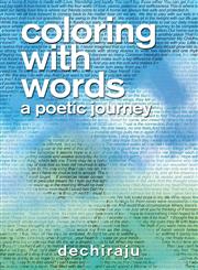 Coloring with Words A Poetic Journey,1424179165,9781424179169