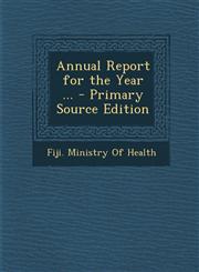 Annual Report for the Year ... - Primary Source Edition,1289992126,9781289992125