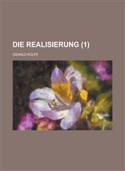 Die Realisierung (1 ),1153511398,9781153511391