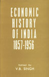 Economic History of India, 1857-1956 Reprint