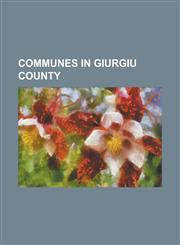 Communes in Giurgiu County Buc Ani, Giurgiu,1155737989,9781155737980
