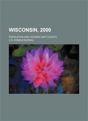 Wisconsin, 2000; Population and housing unit counts,1236531000,9781236531001