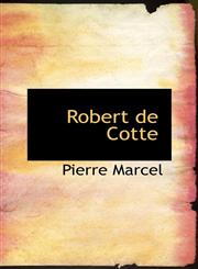 Robert de Cotte,1116081199,9781116081190