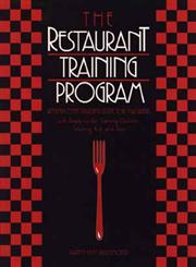 The Restaurant Training Program An Employee Training Guide for Managers,0471552070,9780471552079
