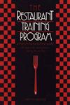 The Restaurant Training Program An Employee Training Guide for Managers,0471552070,9780471552079