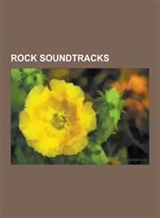 Rock Soundtracks Alternative Rock Soundtracks, Comedy Rock Soundtracks, Folk Rock Soundtracks, Grunge Soundtracks, Hard Rock Soundtrack,1230836268,9781230836263