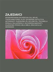 Zajedavci Enteropatogena Escherichia coli, Bolhe, Toxoplasma gondii, Klopi, Entamoeba histolytica, Ektoparaziti, Zajedavske uši, Difilobotrij,1233018930,9781233018932