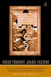 Greek Thought, Arabic Culture The Graeco-Arabic Translation Movement in Baghdad and Early 'Abbasaid Society (2nd-4th/5th-10th C.),0415061334,9780415061339