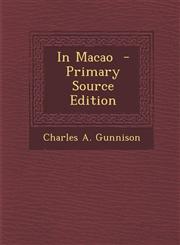 In Macao - Primary Source Edition,1295741415,9781295741410