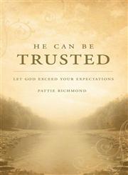 He Can Be Trusted Let God Exceed Your Expectations,1602478201,9781602478206